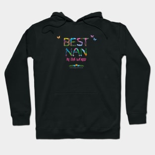 Best Nan in the world - tropical wordart Hoodie